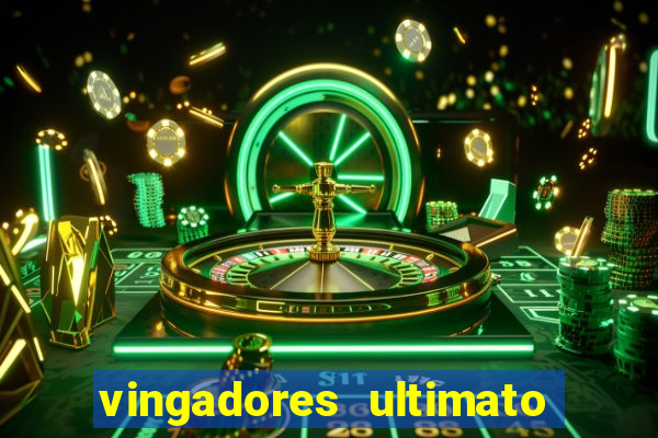 vingadores ultimato filme completo dublado